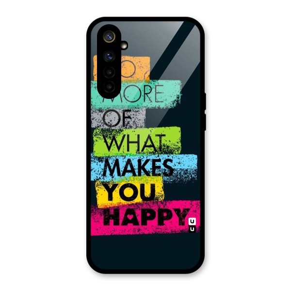 Makes You Happy Glass Back Case for Realme 6i