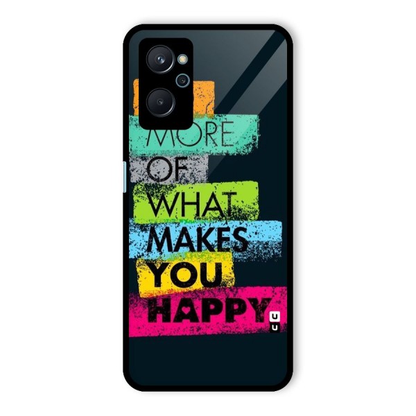 Makes You Happy Glass Back Case for Realme 9i