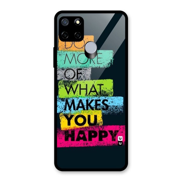 Makes You Happy Glass Back Case for Realme C12