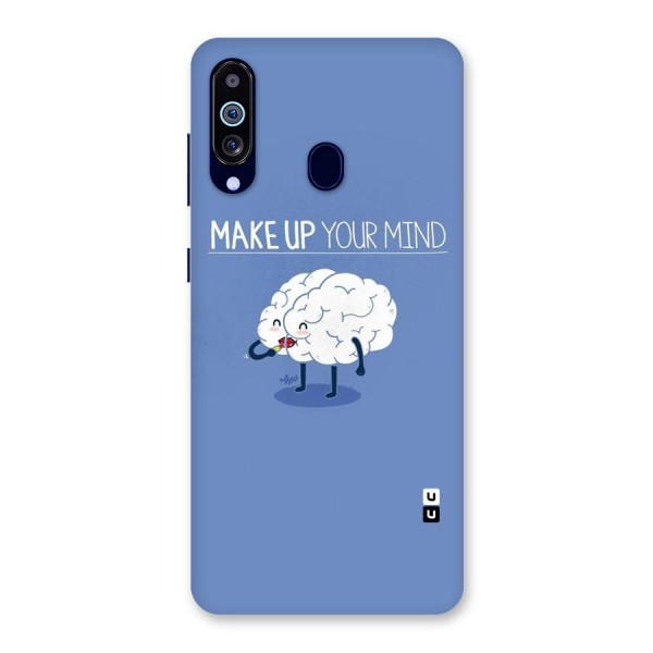 Makeup Your Mind Back Case for Galaxy A60