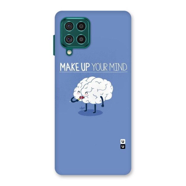 Makeup Your Mind Back Case for Galaxy F62