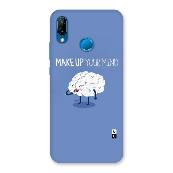 Makeup Your Mind Back Case for Huawei P20 Lite