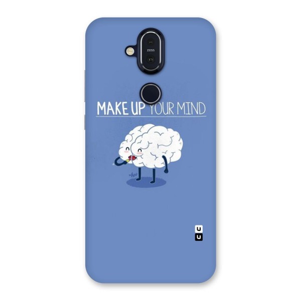 Makeup Your Mind Back Case for Nokia 8.1