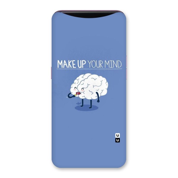 Makeup Your Mind Back Case for Oppo Find X