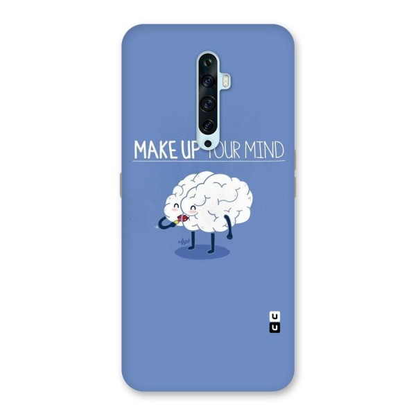 Makeup Your Mind Back Case for Oppo Reno2 Z