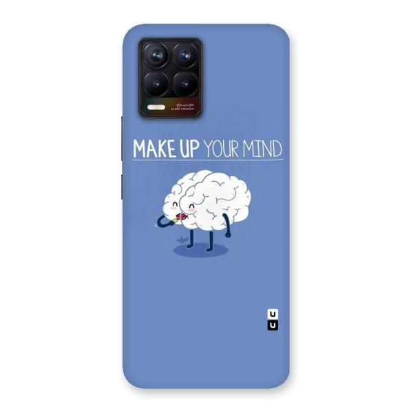 Makeup Your Mind Back Case for Realme 8