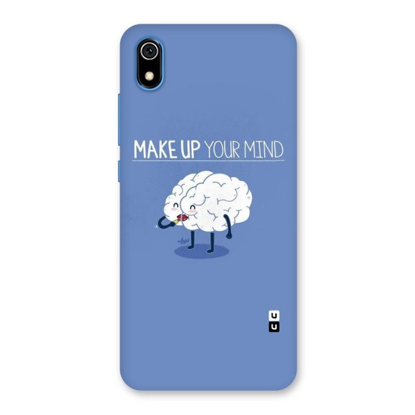 Makeup Your Mind Back Case for Redmi 7A