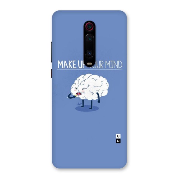 Makeup Your Mind Back Case for Redmi K20 Pro