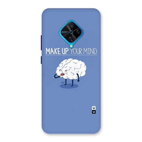 Makeup Your Mind Back Case for Vivo S1 Pro