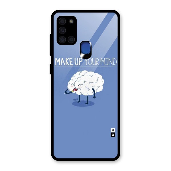 Makeup Your Mind Glass Back Case for Galaxy A21s