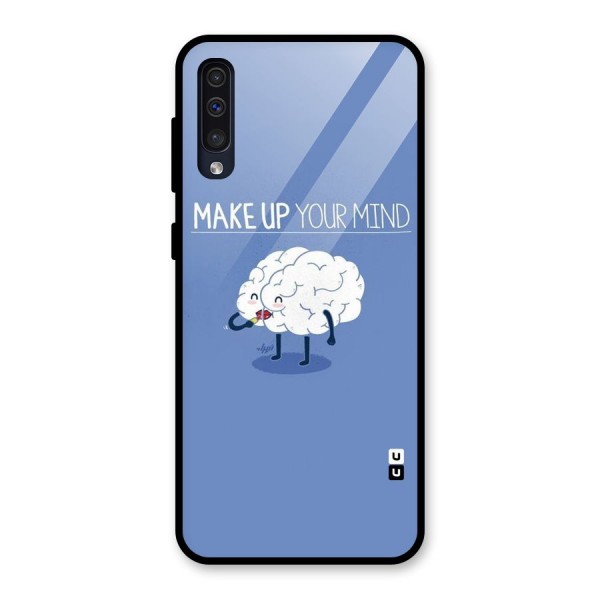 Makeup Your Mind Glass Back Case for Galaxy A50s