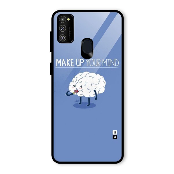 Makeup Your Mind Glass Back Case for Galaxy M21