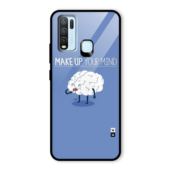 Makeup Your Mind Glass Back Case for Vivo Y30