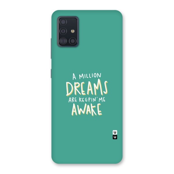 Million Dreams Back Case for Galaxy A51