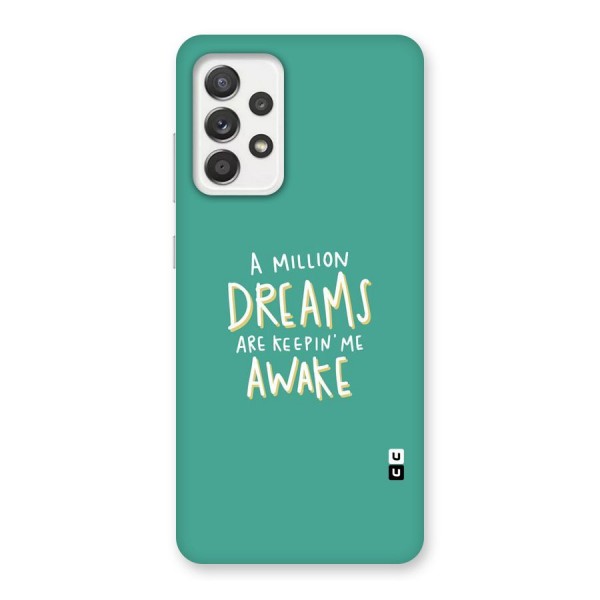 Million Dreams Back Case for Galaxy A52