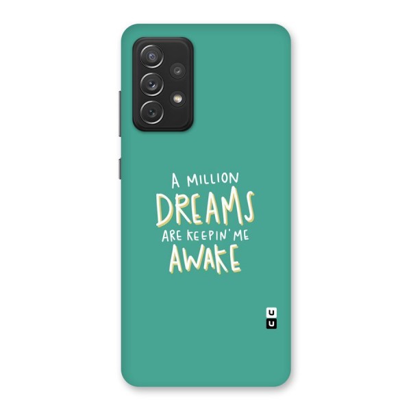 Million Dreams Back Case for Galaxy A72