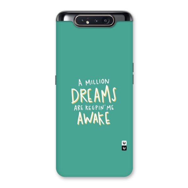 Million Dreams Back Case for Galaxy A80