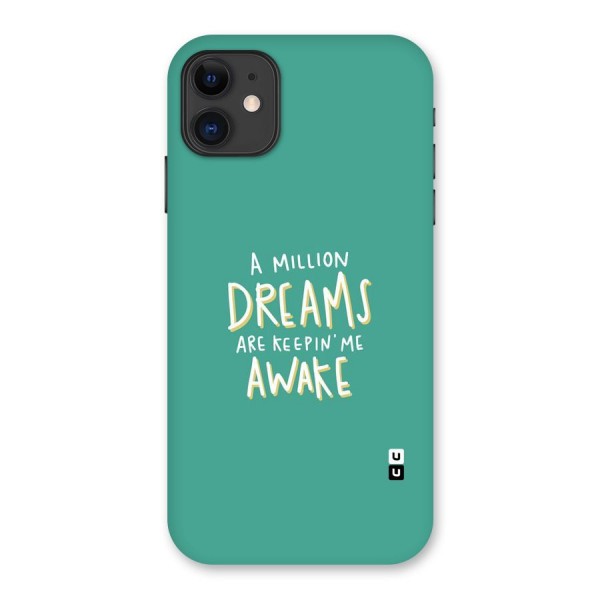 Million Dreams Back Case for iPhone 11