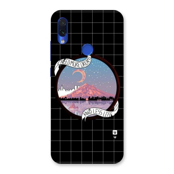 More Dreams Back Case for Redmi Note 7