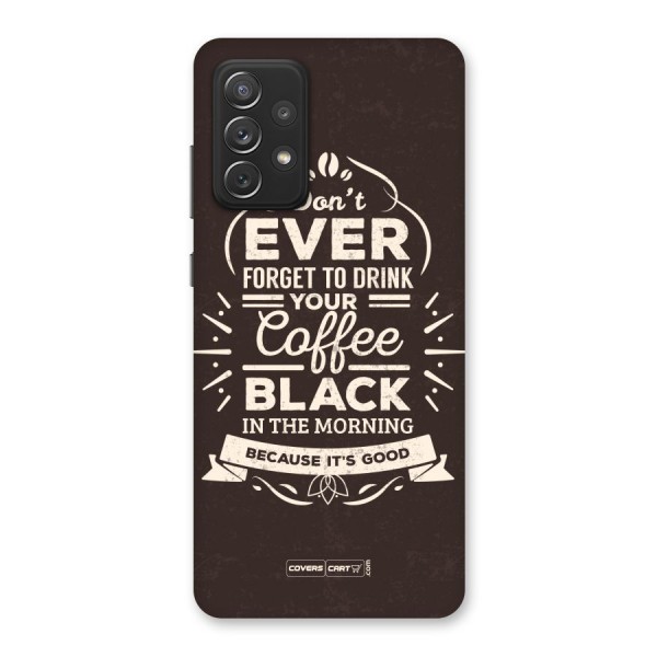 Morning Coffee Love Back Case for Galaxy A72