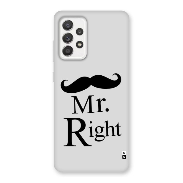 Mr. Right. Back Case for Galaxy A52