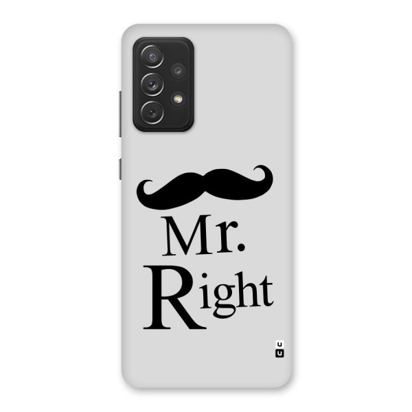 Mr. Right. Back Case for Galaxy A72