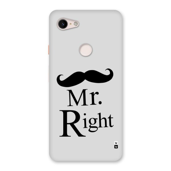 Mr. Right. Back Case for Google Pixel 3 XL