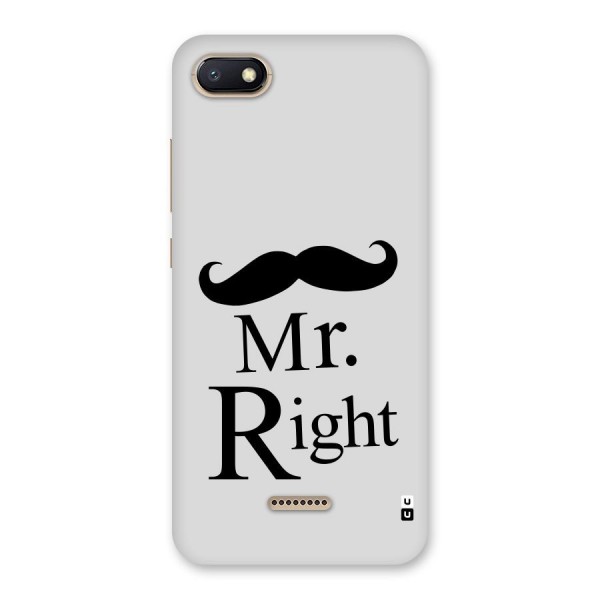 Mr. Right. Back Case for Redmi 6A