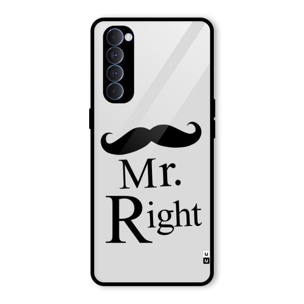 Mr. Right. Glass Back Case for Oppo Reno4 Pro