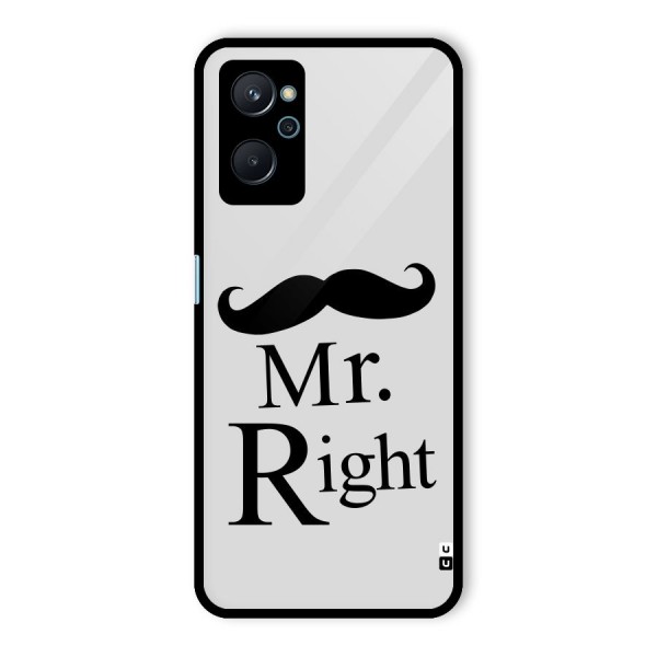 Mr. Right. Glass Back Case for Realme 9i