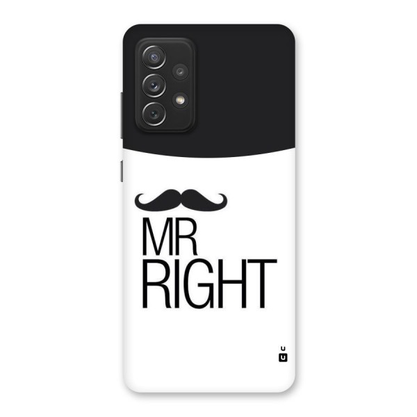 Mr. Right Moustache Back Case for Galaxy A72