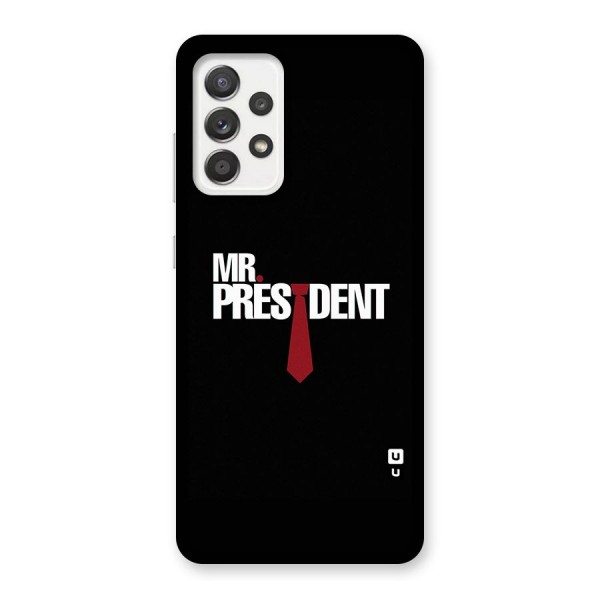 Mr President Back Case for Galaxy A52