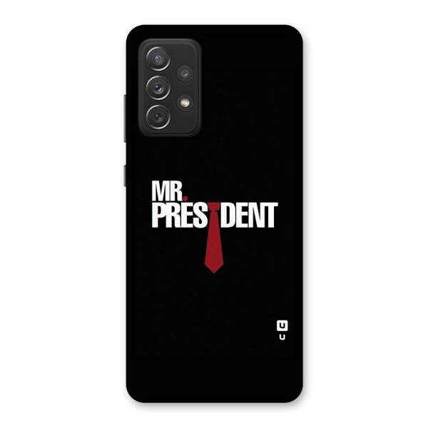 Mr President Back Case for Galaxy A72