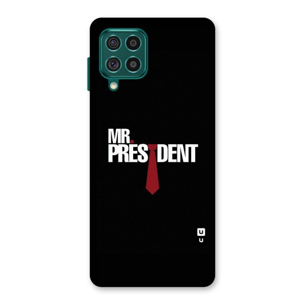 Mr President Back Case for Galaxy F62