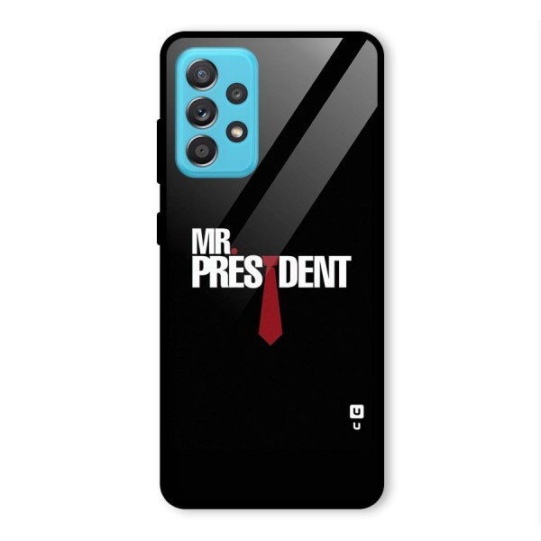 Mr President Glass Back Case for Galaxy A52s 5G