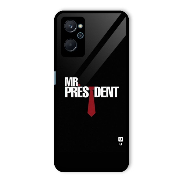 Mr President Glass Back Case for Realme 9i