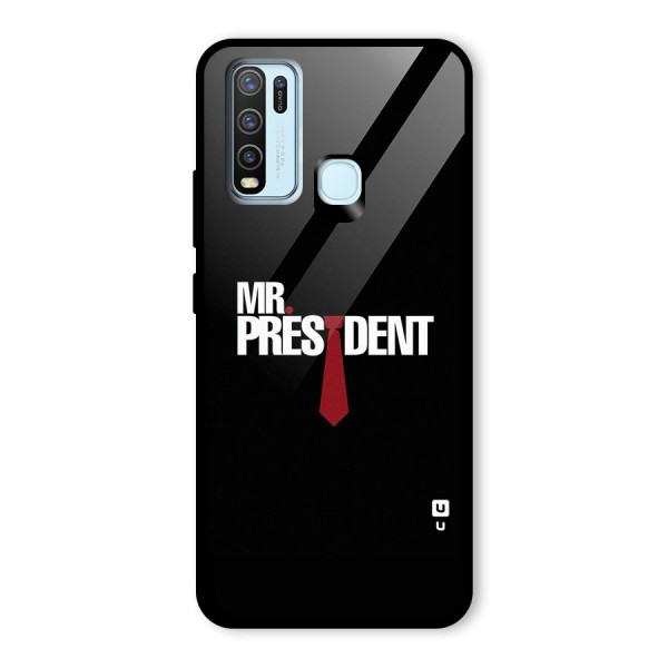 Mr President Glass Back Case for Vivo Y30