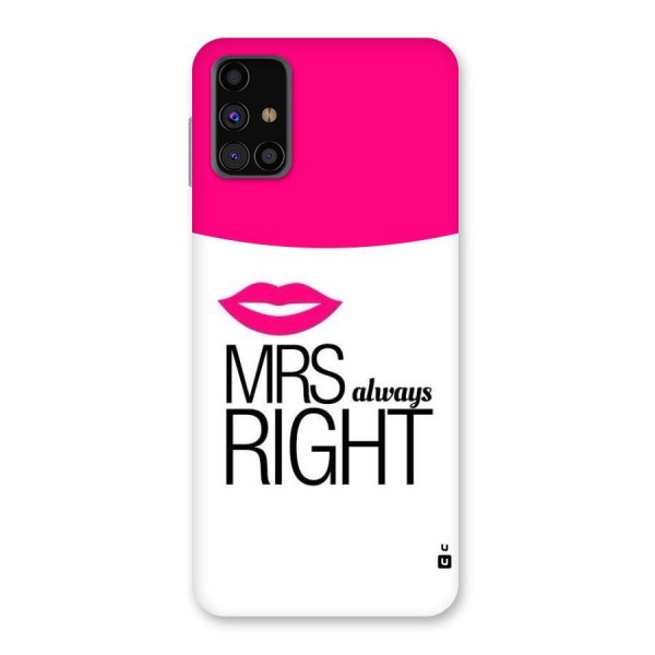 Mrs always right Back Case for Galaxy M31s