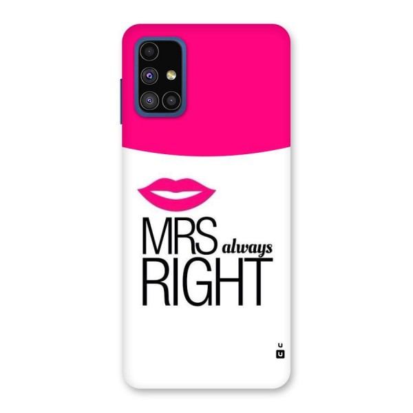 Mrs always right Back Case for Galaxy M51