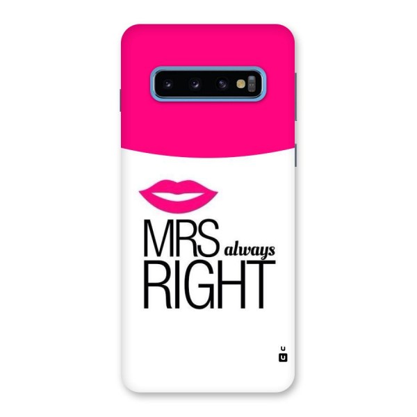 Mrs always right Back Case for Galaxy S10