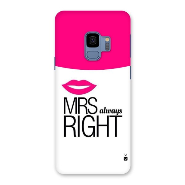 Mrs always right Back Case for Galaxy S9