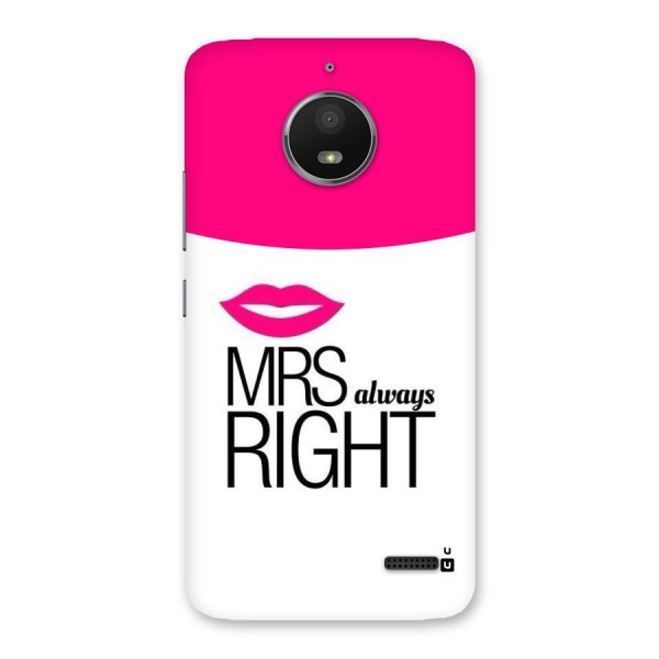 Mrs always right Back Case for Moto E4