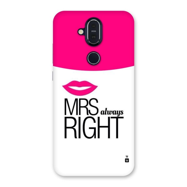 Mrs always right Back Case for Nokia 8.1