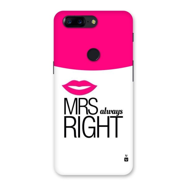 Mrs always right Back Case for OnePlus 5T