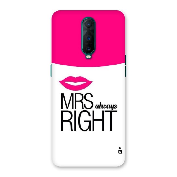 Mrs always right Back Case for Oppo R17 Pro