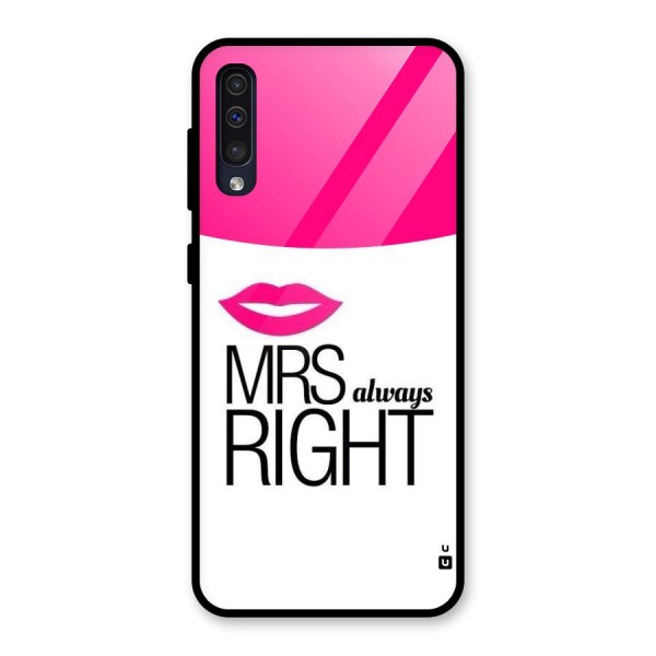 Mrs always right Glass Back Case for Galaxy A50s