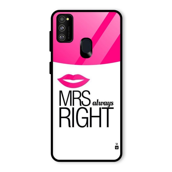 Mrs always right Glass Back Case for Galaxy M21