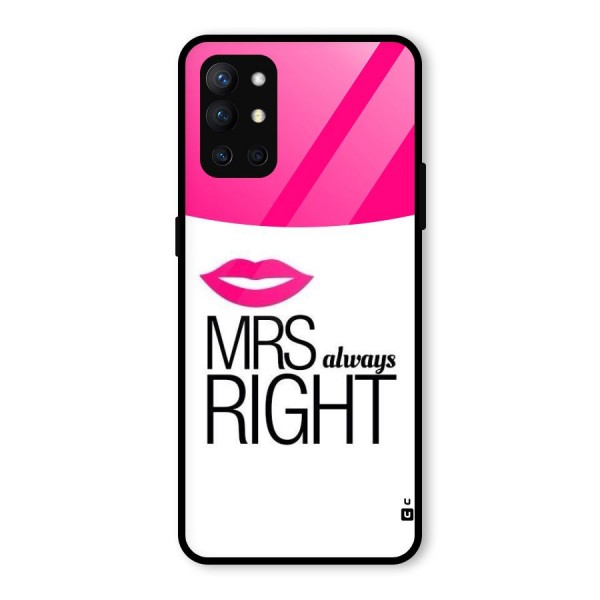 Mrs always right Glass Back Case for OnePlus 9R