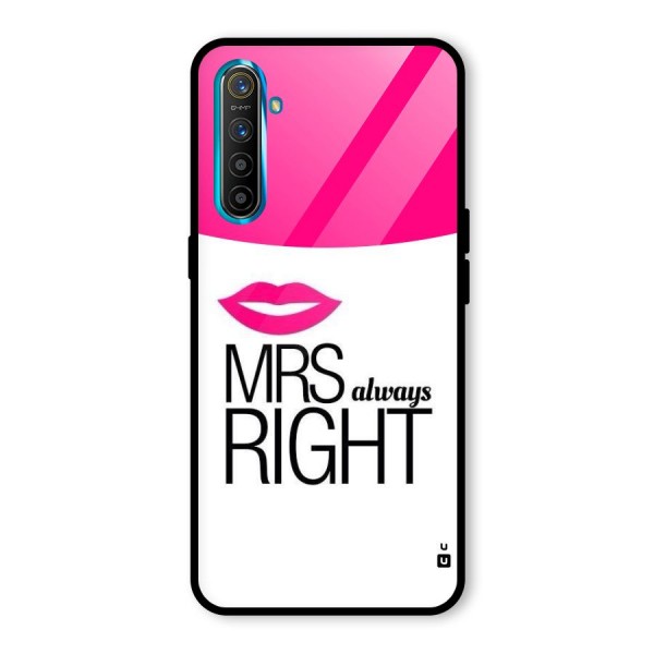 Mrs always right Glass Back Case for Realme XT