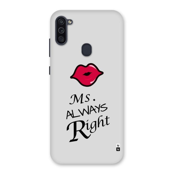 Ms. Always Right. Back Case for Galaxy M11